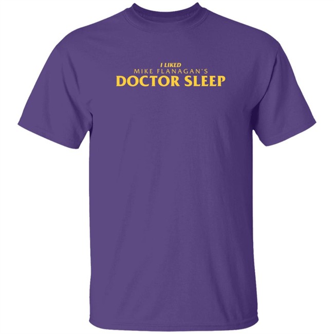Super Yaki Merch I Liked Mike Flanagan's Doctor Sleep T Shirt Super Yaki Merch I Liked Mike Flanagan's Doctor Sleep T Shirt