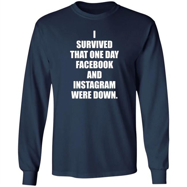 Tim Young Store I Survived That One Day Facebook And Instagram Were Down T Shirt Tim Young Tim Young Store I Survived That One Day Facebook And Instagram Were Down T Shirt Tim Young