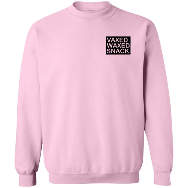 Girls Gotta Eat Merch Vaxed Waxed Snack Pink Crewneck Sweatshirt Girls Gotta Eat Merch Vaxed Waxed Snack Pink Crewneck Sweatshirt