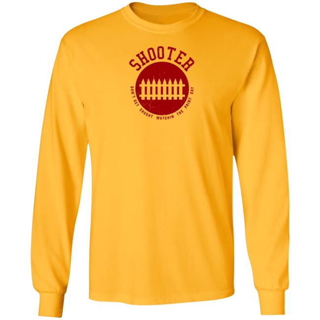 Super 70S Sports Store Shooter Don't Get Caught Watchin The Paint Day Shirt Super 70S Sports Store Shooter Don't Get Caught Watchin The Paint Day Shirt