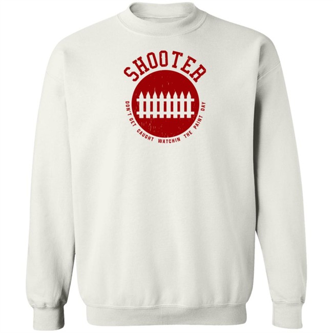 Super 70S Sports Store Shooter Don't Get Caught Watchin The Paint Day Shirt Super 70S Sports Store Shooter Don't Get Caught Watchin The Paint Day Shirt