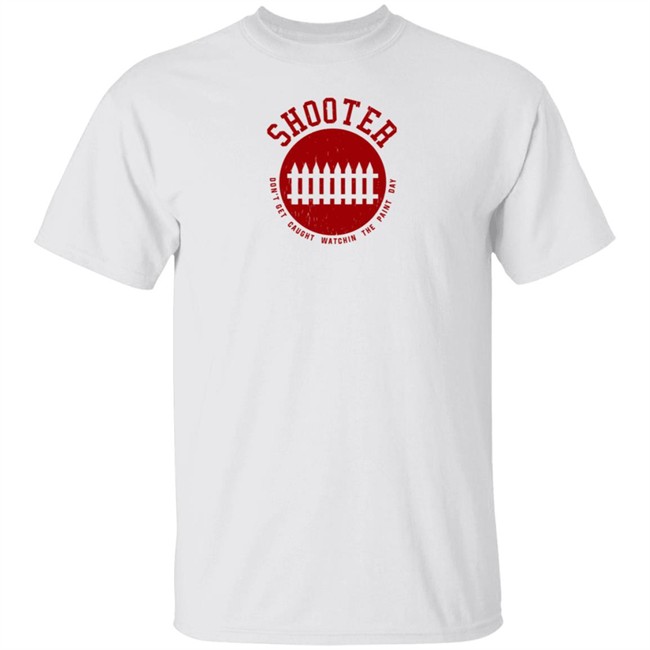 Super 70S Sports Store Shooter Don't Get Caught Watchin The Paint Day Shirt Super 70S Sports Store Shooter Don't Get Caught Watchin The Paint Day Shirt