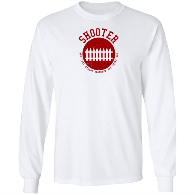 Super 70S Sports Store Shooter Don't Get Caught Watchin The Paint Day Shirt Super 70S Sports Store Shooter Don't Get Caught Watchin The Paint Day Shirt