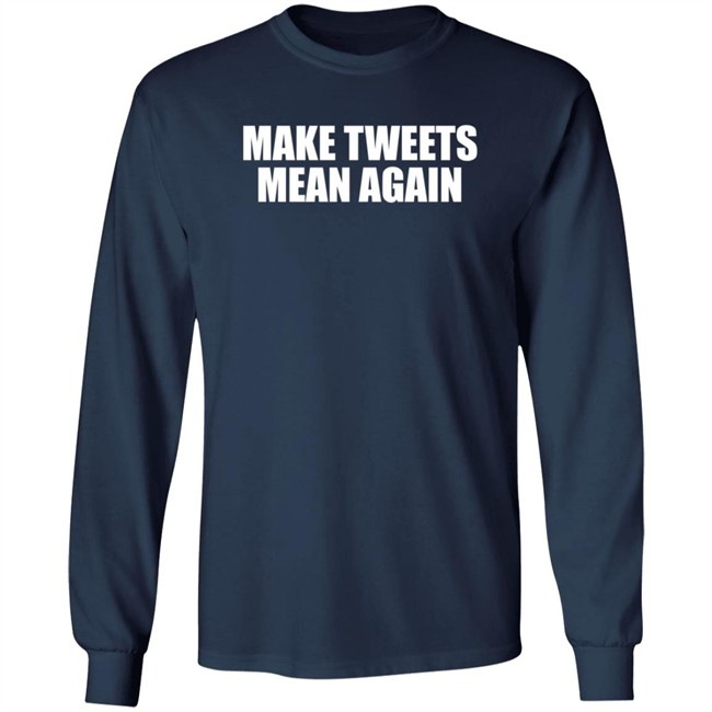 Make Tweets Mean Again Shirt The Republican Accountability Project Make Tweets Mean Again Shirt The Republican Accountability Project