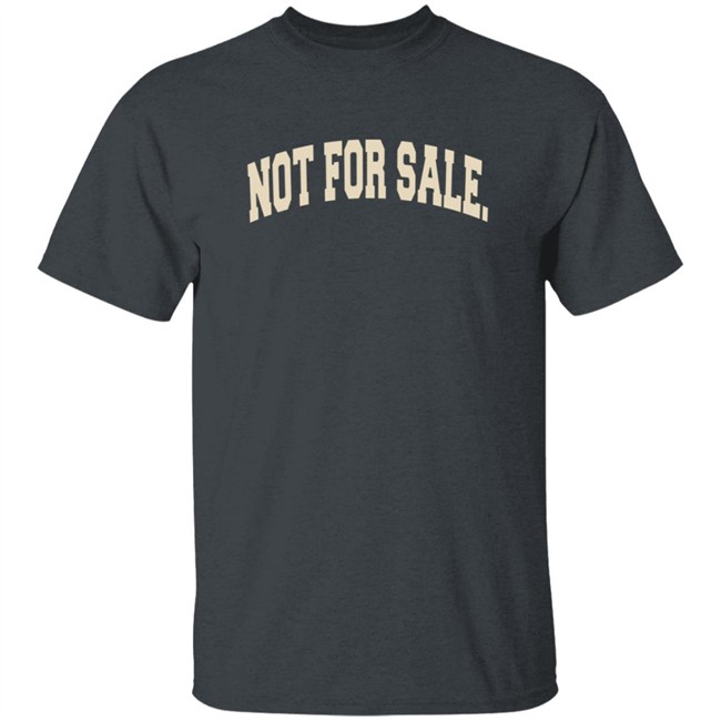 Not For Sale Shirt Can't Buy Respect Not For Sale Tee Kendrick Lamar Not For Sale Shirt Can't Buy Respect Not For Sale Tee Kendrick Lamar