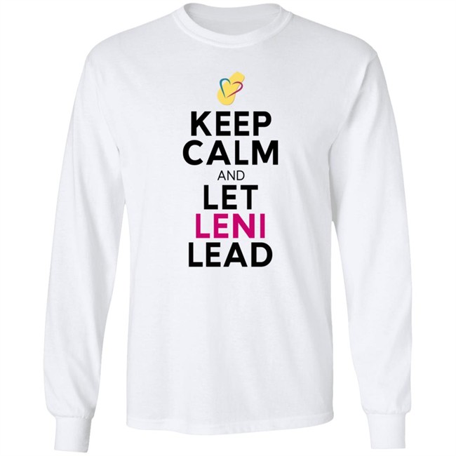 Leni Robredo Keep Calm And Let Leni Lead Shirt Lenirobredo2022 Leni Robredo Keep Calm And Let Leni Lead Shirt Lenirobredo2022