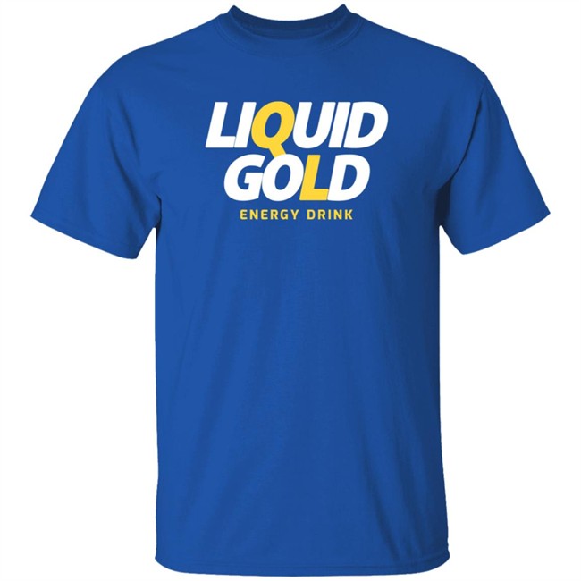 Liquid Gold Energy Drink Merch Liquid Gold Blk T Shirt Liquid Gold Energy Drink Merch Liquid Gold Blk T Shirt