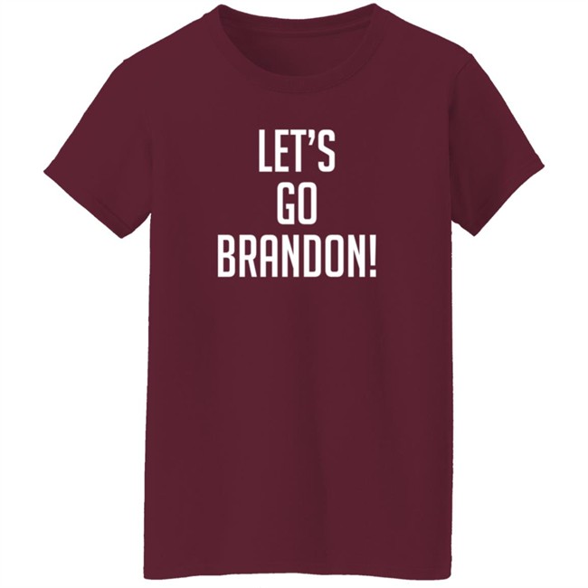 Let's Go Brandon T Shirt Stephanie_SD Let's Go Brandon T Shirt Stephanie_SD