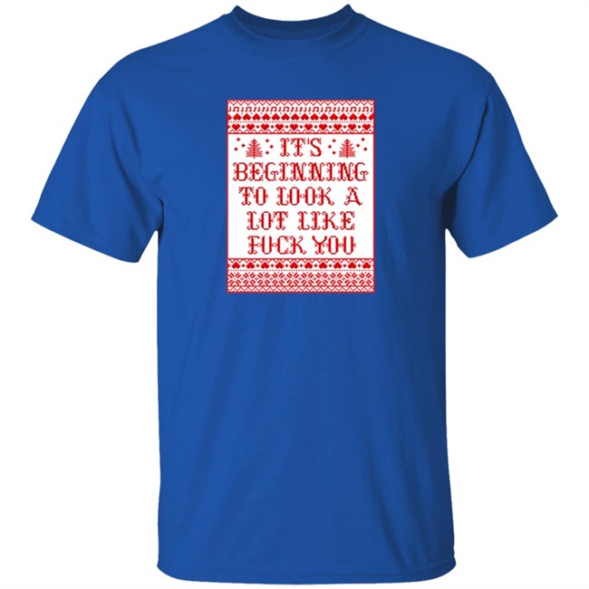 Chevy Chase It's Beginning To Look A Lot Like Fuck You Shirt Chevy Chase It's Beginning To Look A Lot Like Fuck You Shirt