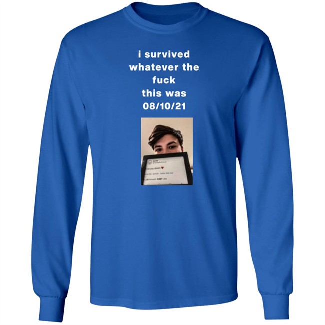 I Survived Whatever The Fuck This Was T Shirt Villainponk I Survived Whatever The Fuck This Was T Shirt Villainponk