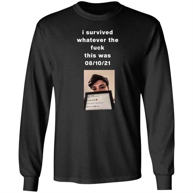 I Survived Whatever The Fuck This Was T Shirt Villainponk I Survived Whatever The Fuck This Was T Shirt Villainponk