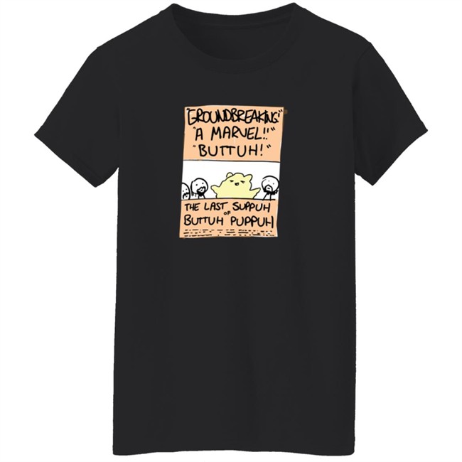 Jhonen Vasquez Zogi Corp Merch The Last Suppuh Of Buttuh Puppuh Shirt Jhonen Vasquez Zogi Corp Merch The Last Suppuh Of Buttuh Puppuh Shirt