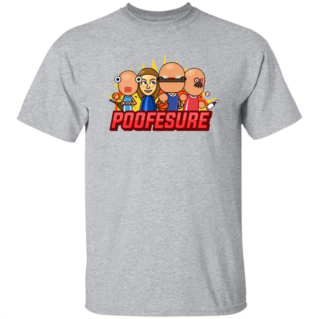 Shop The Official Poofesure Merch Clothing Store Shirt Shop The Official Poofesure Merch Clothing Store Shirt