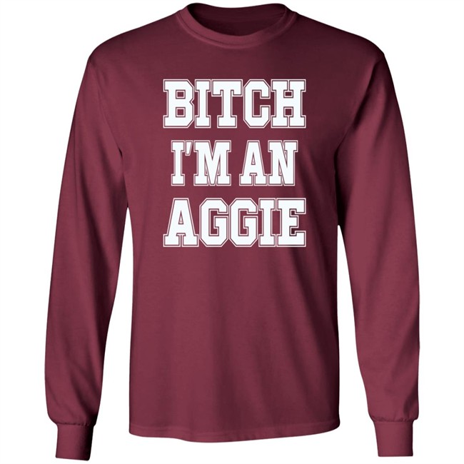 Bitch I'm An Aggie Shirt Esha Ieatcha Bitch I'm An Aggie Shirt Esha Ieatcha