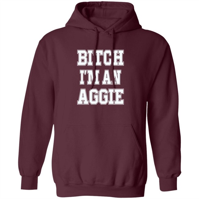 Bitch I'm An Aggie Shirt Esha Ieatcha Bitch I'm An Aggie Shirt Esha Ieatcha