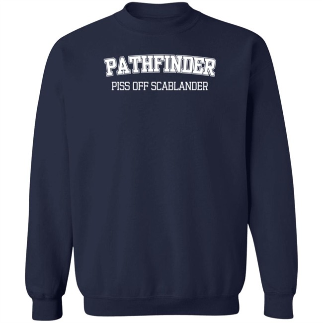 Guhrl Pathfinder Piss Off Scablander Shirt Guhrl Pathfinder Piss Off Scablander Shirt
