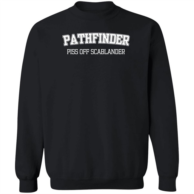 Guhrl Pathfinder Piss Off Scablander Shirt Guhrl Pathfinder Piss Off Scablander Shirt