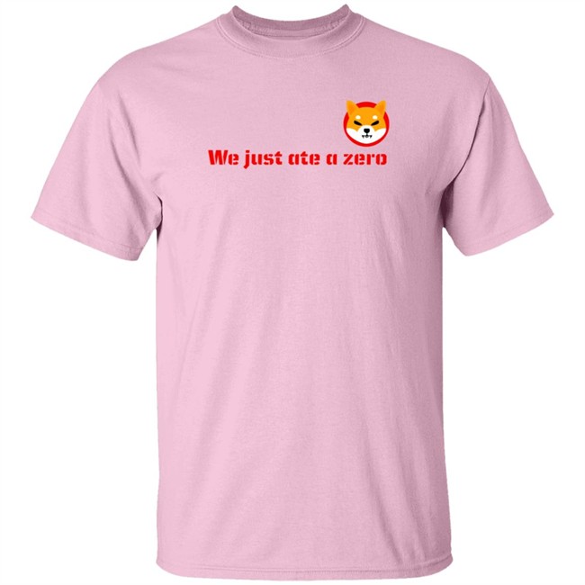 The Shib Shop Shib We Just Ate A Zero T Shirt The Shib Shop Shib We Just Ate A Zero T Shirt
