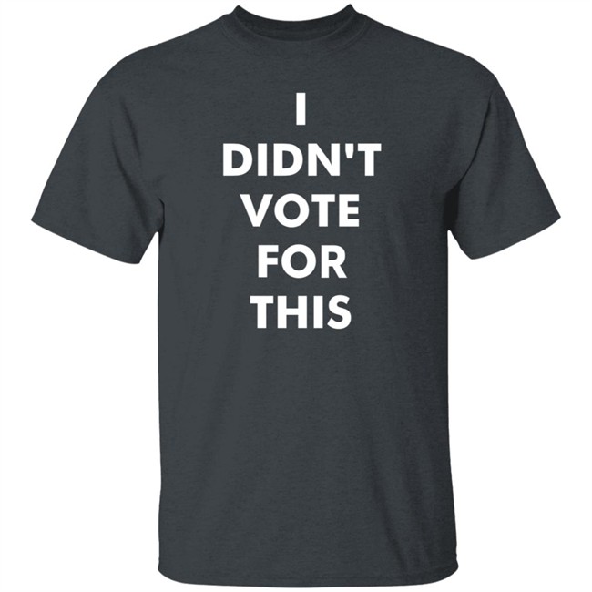 Tim Young Merch I Didn't Vote For This Shirt American Woman Tim Young Merch I Didn't Vote For This Shirt American Woman