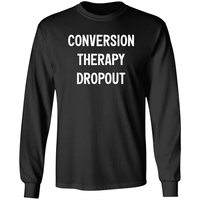 National Coming Out Day Conversion Therapy Dropout T Shirt Tim Schraeder National Coming Out Day Conversion Therapy Dropout T Shirt Tim Schraeder