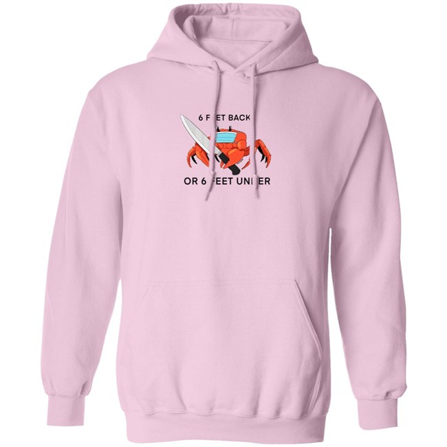 6 Feet Back Or 6 Feet Under T Shirt HuntyDraws 6 Feet Back Or 6 Feet Under T Shirt HuntyDraws