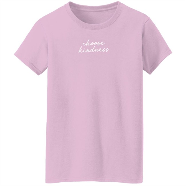 Kaye Steinsapir Choose Kindness T Shirt Kaye Steinsapir Choose Kindness T Shirt