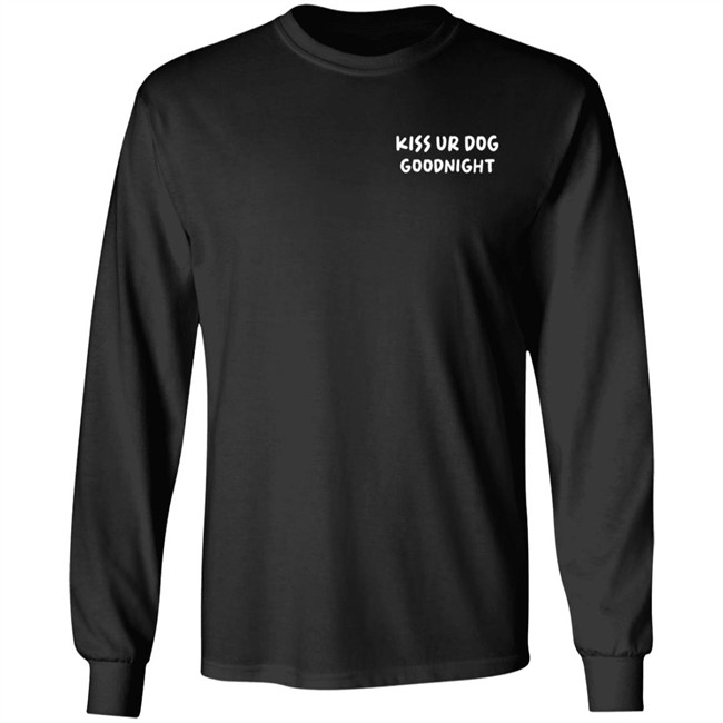 Kiss Ur Dog Goodnight Shirt Pavlov The Corgi Merch Kiss Ur Dog Goodnight Shirt Pavlov The Corgi Merch