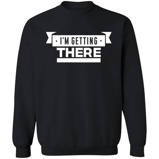 Pardon My Take Merch I'm Getting There T Shirt Pardon My Take Merch I'm Getting There T Shirt