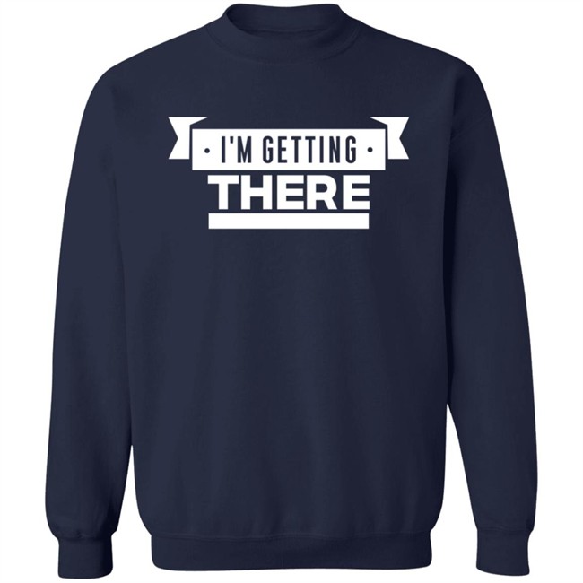 Pardon My Take Merch I'm Getting There T Shirt Pardon My Take Merch I'm Getting There T Shirt