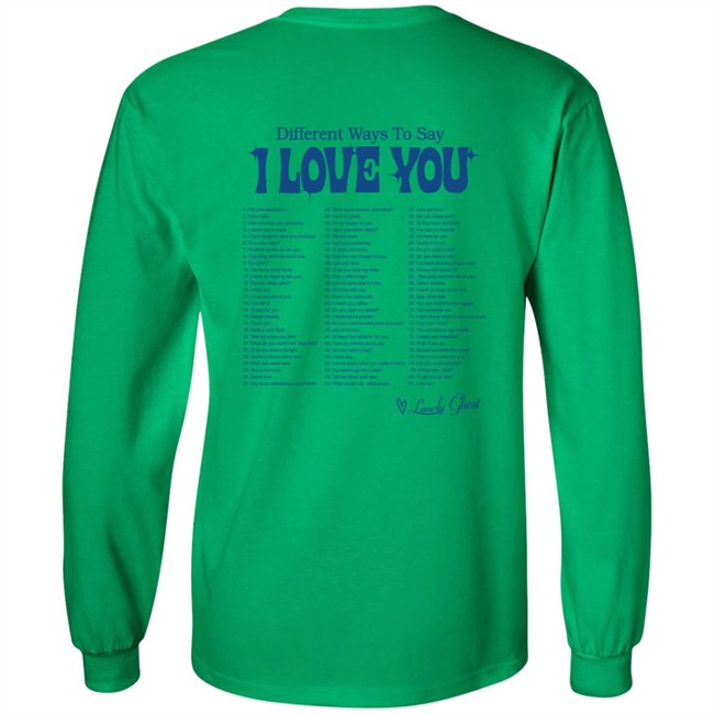 Hey Drive Safe Different Ways To Say I Love You Shirt Hey Drive Safe Different Ways To Say I Love You Shirt
