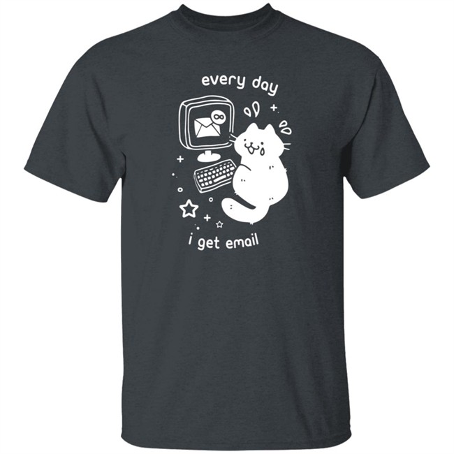 Professional Crowlines Merch Every Day I Get Emails Shirt