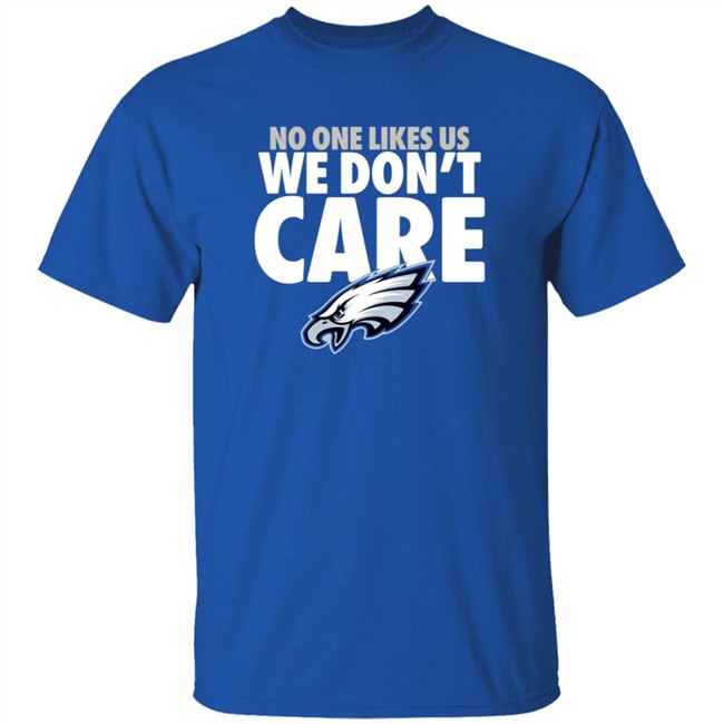 Philadelphia Eagles Store Eagles Pro Shop No One Likes Us We Don't Care Shirt Philadelphia Eagles Store Eagles Pro Shop No One Likes Us We Don't Care Shirt