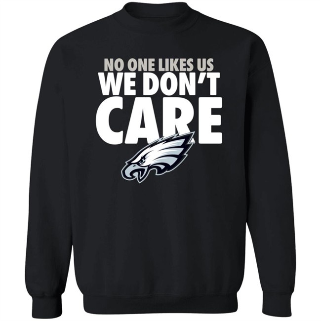Philadelphia Eagles Store Eagles Pro Shop No One Likes Us We Don't Care Shirt Philadelphia Eagles Store Eagles Pro Shop No One Likes Us We Don't Care Shirt