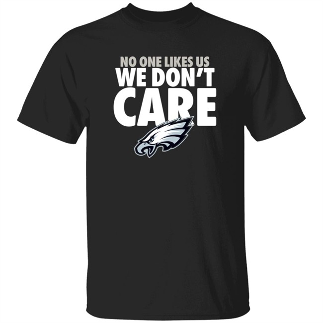 Philadelphia Eagles Store Eagles Pro Shop No One Likes Us We Don't Care Shirt Philadelphia Eagles Store Eagles Pro Shop No One Likes Us We Don't Care Shirt
