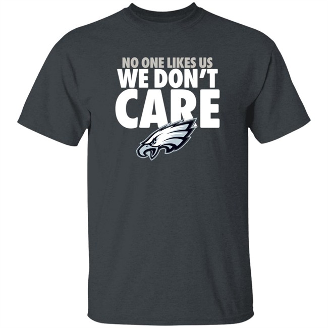 Philadelphia Eagles Store Eagles Pro Shop No One Likes Us We Don't Care Shirt Philadelphia Eagles Store Eagles Pro Shop No One Likes Us We Don't Care Shirt