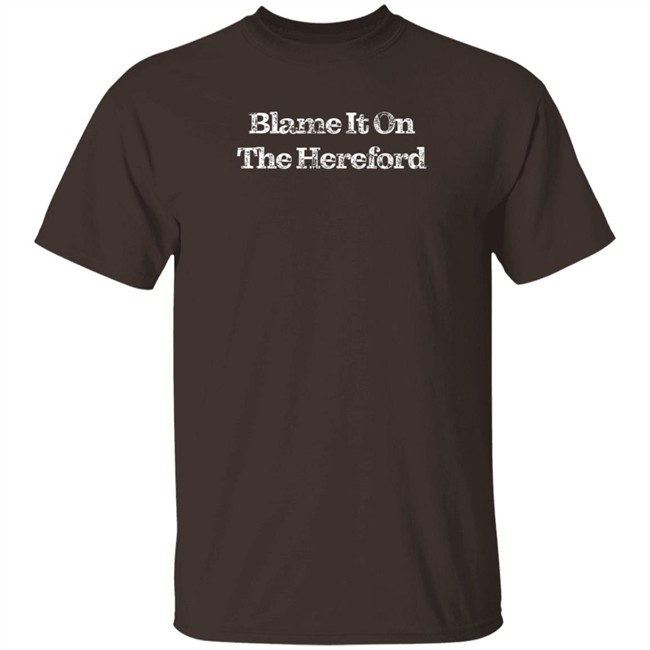 Parker Cattle Blame It On The Hereford Hoodie Parker Cattle Blame It On The Hereford Hoodie