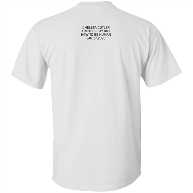 Chelsea Cutler Merch How To Be Human Shirt Chelsea Cutler Merch How To Be Human Shirt