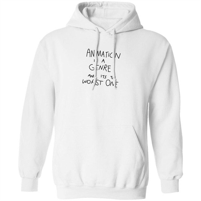 Jonni Phillips Store Animation Is A Genre And Its The Worst One T Shirt Jonni Phillips Store Animation Is A Genre And Its The Worst One T Shirt