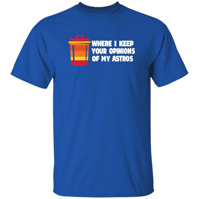 Jill Allison 71 Haters Where I Keep Your Opinions Of My Astros Shirt Jill Allison 71 Haters Where I Keep Your Opinions Of My Astros Shirt