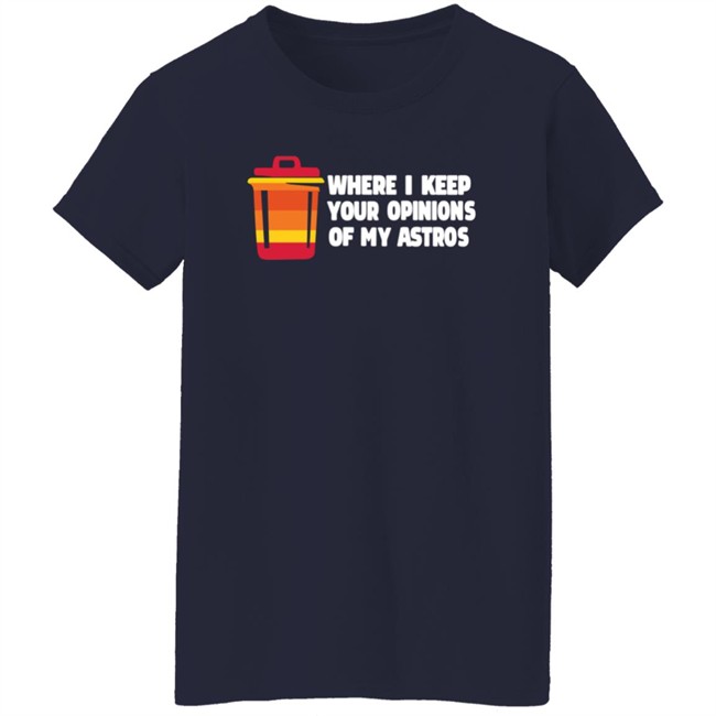 Jill Allison 71 Haters Where I Keep Your Opinions Of My Astros Shirt Jill Allison 71 Haters Where I Keep Your Opinions Of My Astros Shirt