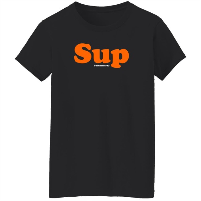 Sup Blummer27 T Shirt Geoff Blum Merch Queen Of The Mezzanine Sup Blummer27 T Shirt Geoff Blum Merch Queen Of The Mezzanine