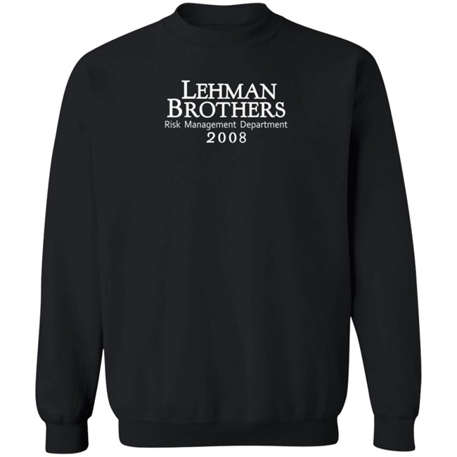 Lehman Brothers Risk Management Department 2008 Shirt Ogpasha Lehman Brothers Risk Management Department 2008 Shirt Ogpasha