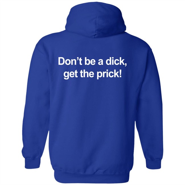 Vax A Nation Don't Be A Dick Get The Prick T Shirt Hilary Barry Vax A Nation Don't Be A Dick Get The Prick T Shirt Hilary Barry