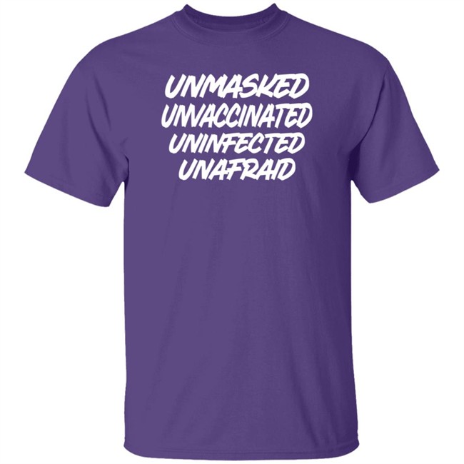 Laura Loomer Unmasked Unvaccinated Uninfected Unafraid Shirt Patriot Takes Laura Loomer Unmasked Unvaccinated Uninfected Unafraid Shirt Patriot Takes
