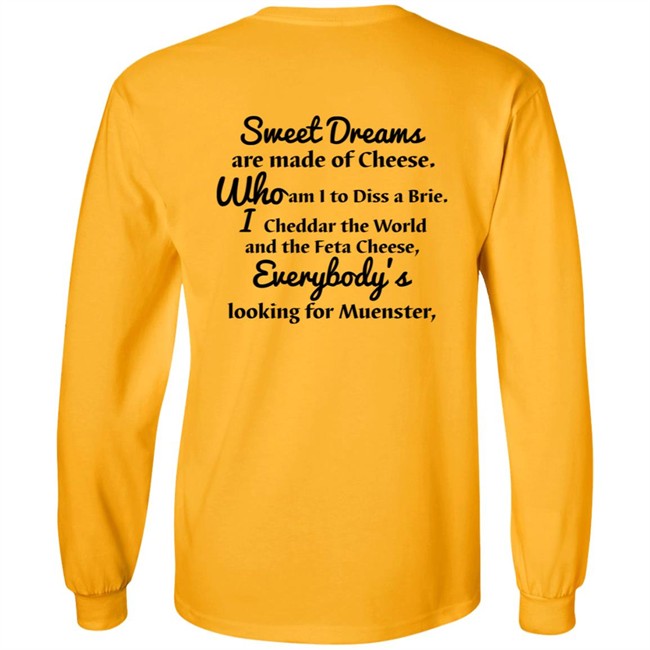 Milkinhisbag Sweet Dreams Are Made Of Cheese Shirt Milkinhisbag Sweet Dreams Are Made Of Cheese Shirt