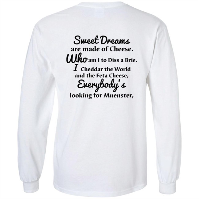 Milkinhisbag Sweet Dreams Are Made Of Cheese Shirt Milkinhisbag Sweet Dreams Are Made Of Cheese Shirt