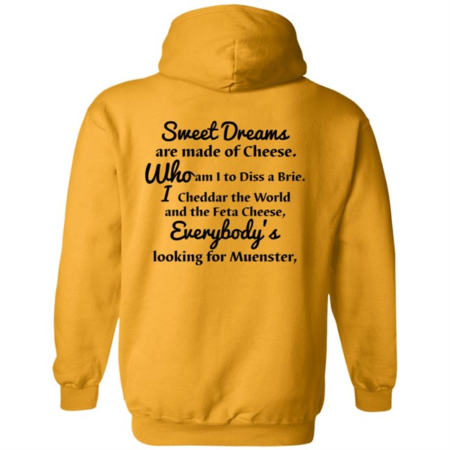 Milkinhisbag Sweet Dreams Are Made Of Cheese Shirt Milkinhisbag Sweet Dreams Are Made Of Cheese Shirt