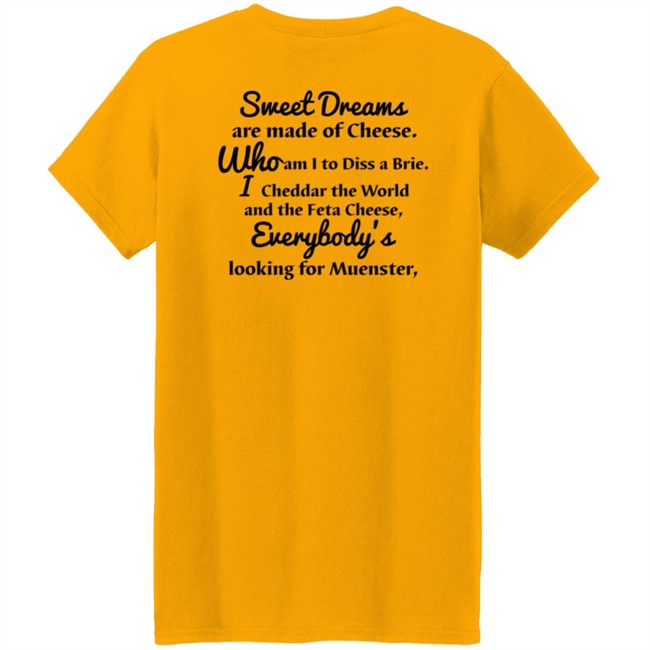 Milkinhisbag Sweet Dreams Are Made Of Cheese Shirt Milkinhisbag Sweet Dreams Are Made Of Cheese Shirt