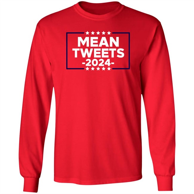 Mean Tweets 2024 T Shirt Red Mean Tweets 2024 T Shirt Red