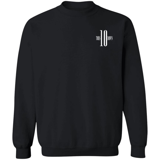 Ten Toes Down Merch Ten Toes Down Sweatshirt Hoodie